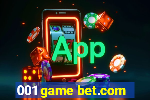 001 game bet.com